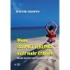 Wenn Schmetterlinge nicht mehr kribbeln: Neues Gl�ck auf Fuerteventura