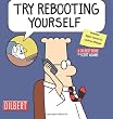Try Rebooting Yourself: A Dilbert Collection (Dilbert Book Collections Graphi)