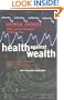 Health Against Wealth
