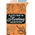Nature's Healing Agents: The Medicines of Nature (Or the Natura System) by R. Swinburne Clymer