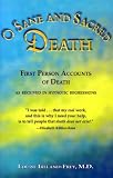 O Sane and Sacred Death: First Person Accounts of Death As Received in Hypnotic Regressions