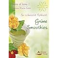 So schmeckt Rohkost - Gr�ne Smoothies