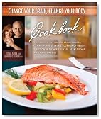 Change Your Brain, Change Your Body Cookbook