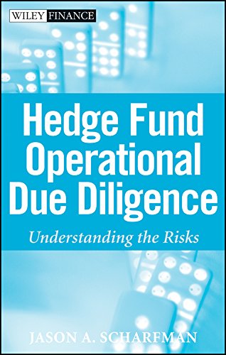 Hedge Fund Operational Due Diligence: Understanding the Risks (Wiley Finance)