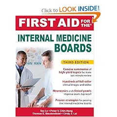 First Aid for the Internal Medicine Boards, 3rd Edition (First Aid Series) by Tao Le, Tom Baudendistel, Peter Chin-Hong and Cindy Lai