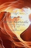 M&eacute;moires de Mme de Motteville sur Anne d'Autriche et sa cour: D'apr&egrave;s le manuscrit de Conrart, avec une annotation extraite des &eacute;crits de Monglas, Omer, ... Mme de Motteville par Sainte-Beuve. Tome 1