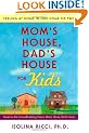 Mom's House, Dad's House for Kids: Feeling at Home in One Home or Two