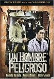  : Un Hombre Peligroso (A Dangerous Man)