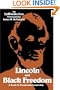 Lincoln and Black Freedom: A Study in Presidential Leadership