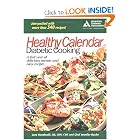 Healthy Calendar Diabetic Cooking: A Full Year of Simple, Menus and Easy Recipes by Lara Rondinelli and Jennifer Bucko
