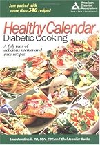 Healthy Calendar Diabetic Cooking: A Full Year of Simple, Menus and Easy Recipes