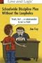 Schoolwide Discipline Plan Without the Loopholes: Yeah, but- A Salamander is Not a Fish!