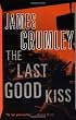 The Last Good Kiss