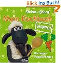 Shaun-das-Schaf Mein Kochbuch - Shaunzeit: Die besten Veggie-Rezepte