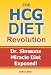 HCG Diet Revolution: Dr. Simeons Miracle Diet Exposed! HCG Diet Revolution: Dr. Simeons Miracle Diet Exposed!