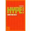 Hype!: Kunst und Geld