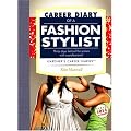 Career Diary of a Fashion Stylist (Gardner's Guide Series): Thirty Days Behind the Scenes with a Professional