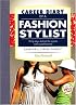 Career Diary of a Fashion Stylist: Gardner's Guide Series (Gardner's Guide series)