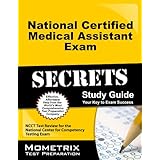 national certified medical assistant exam secrets study guide ncct test review for the national center for competency