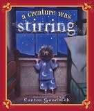 A Creature Was Stirring: One Boy s Night Before Christmas [CREATURE WAS STIRRING]