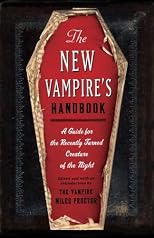 The New Vampire's Handbook: A Guide for the Recently Turned Creature of the Night