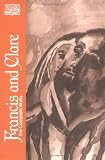 Francis and Clare: The Complete Works (The Classics of Western Spirituality)