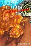 The Adventures of Loafy Lion & Friends: Loafy Lion and the Accidental Dinosaur. (Book2 ) A Children's Short Story - Perfect for Bedtime