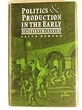 Politics and production in the early nineteenth century
