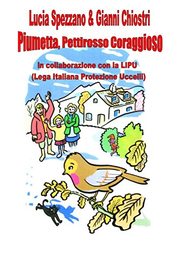Piumetta Pettirosso Coraggioso (Italian Edition)