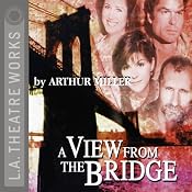 A View from the Bridge (Dramatized) | [Arthur Miller]