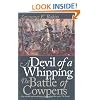 A Devil of a Whipping: The Battle of Cowpens