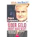 �ber Geld redet man nicht: Was Ihnen die Finanzprofis verschweigen