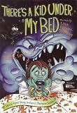 There's a Kid Under My Bed