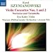 Szymanowski: Violin Concertos Nos. 1 & 2