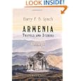 Armenia, Travels and Studies: Volume 2. The Turkish Provinces by Harry Finnis Blosse Lynch