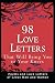 98 Love Letters That Will Bring You to Your Knees: Poems and Love Letters of Great Men and Women