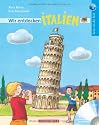 Wir entdecken Italien mit CD: Reise um die Welt