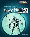 Space pioneers : astronauts