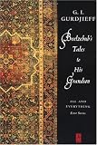 Beelzebub's Tales to His Grandson: All And Everything: 1st Series (Compass)