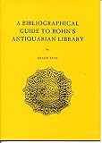 A bibliographical guide to Bohn's antiquarian library