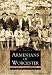 Armenians of Worcester   (MA)  (Images of America)