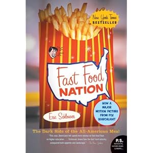 Fast Food Nation: The Dark Side of the All-American Meal