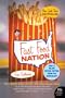 Fast Food Nation: The Dark Side of the All-American Meal