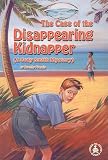 The Case of the Disappearing Kidnapper (Cover-To-Cover Novels)