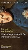 Produkt-Bild: Friedrich II. von Preu&szlig;en: Ein kulturgeschichtliches Panorama von A - Z