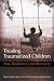 Treating Traumatized Children: Risk, Resilience and Recovery