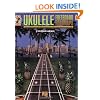 Fretboard Roadmaps - Ukulele: The Essential Patterns That All the Pros Know and Use