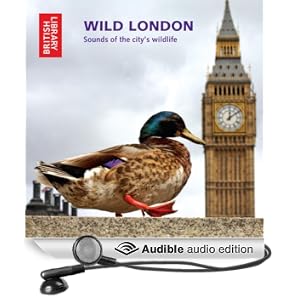 Wild London: Sounds of the City's Wildlife