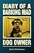Diary of a Barking Mad Dog Owner