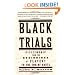 Black Trials: Citizenship from the Beginnings of Slavery to the End of Caste